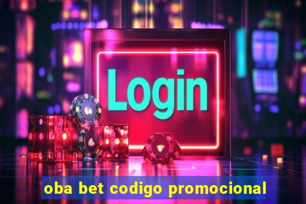 oba bet codigo promocional